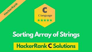 HackerRank Sorting Array of Strings solution in c