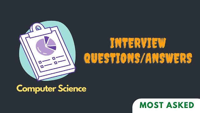 computer science interview questions and answers