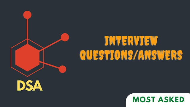 Data Structure & Algorithms Interview Questions/Answers