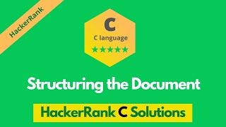 HackerRank Structuring the Document solution in c