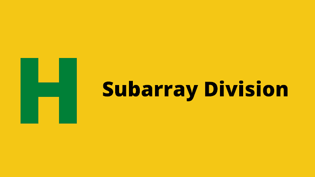 Hackerrank subarray division problem solution