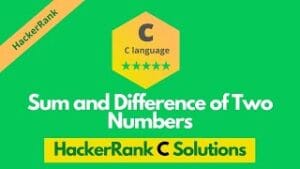 HackerRank Sum and Difference of Two Number solution in C ...
