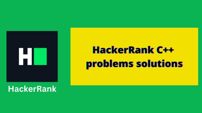 HackerRank C Plus Plus problems solutions