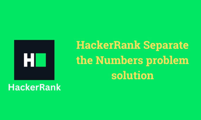 Hackerrank separate the numbers problem solution