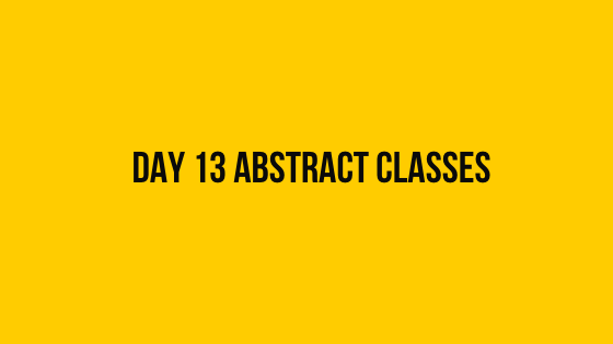 HackerRank Day 13 abstract classes problem solution